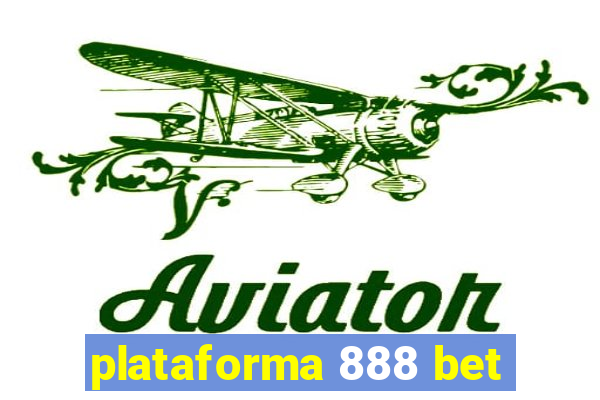 plataforma 888 bet